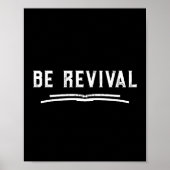 Be Revival Retro Black & White Inspirational Quote Poster (Voorkant)