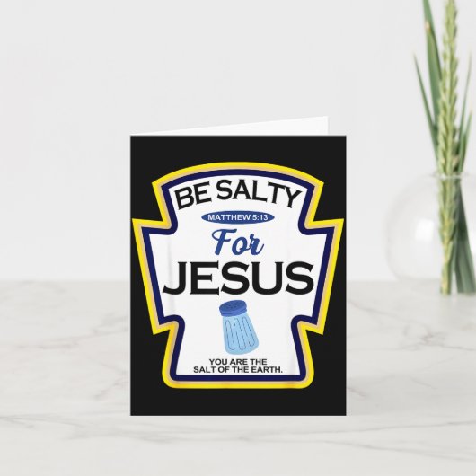 Be Salty For Jesus Condiment Sce Christian Hallowe Kaart (Voorkant)