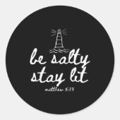 Be Salty Stay Lit Matthew 5_13 Christian Faith Wom Ronde Sticker (Voorkant)