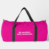 Be Savage Not Average Gym Gear Plunjezak (Voorkant)