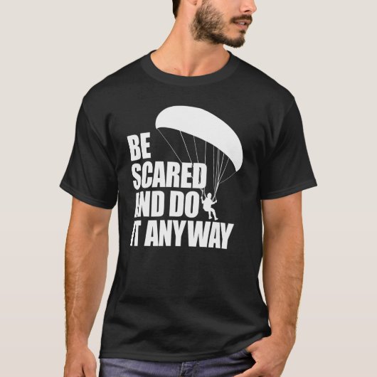 Be Scared And Do It Anyway  Women Paraglider Adven T-shirt (Voorkant)