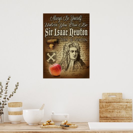 Be Sir Isaac Newton Poster (Keuken)