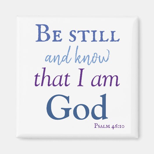 Be still and know Bible Verse Magneet (Voorkant)