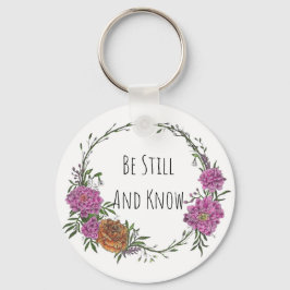 Be Still and Know Keychain