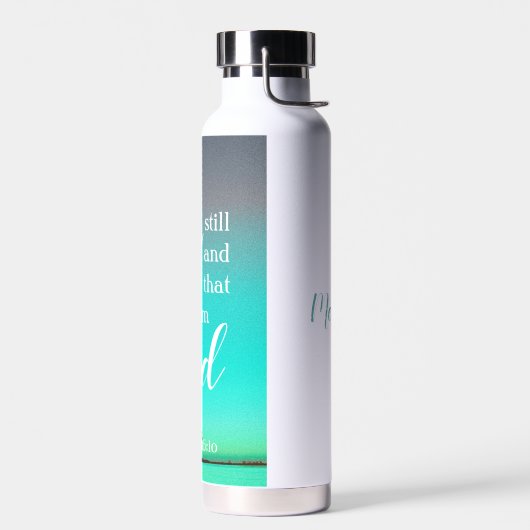 Be Still And Know | Modern Sarasota Personalized Waterfles (Links)