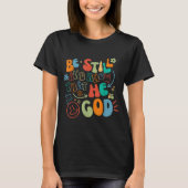 Be Still And Know Psalm Verse Insrational Christia T-shirt (Voorkant)