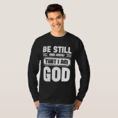 Be Still And Know That I Am God Graphic Tees Faith (Voorkant volledig)