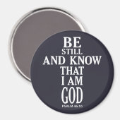 BE STILL AND KNOW THAT I AM GOD | MAGNEET (Voorkant / Achterkant)