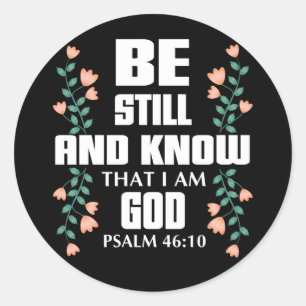 Be Still And Know That I Am God Psalm Lettering Ronde Sticker