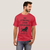Be Strong and Courageous Joshua 19 Christian Quote T-shirt (Voorkant volledig)