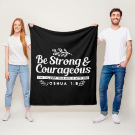 Be Strong and Courageous – Joshua 1:9 Bible Verse  Fleece Deken