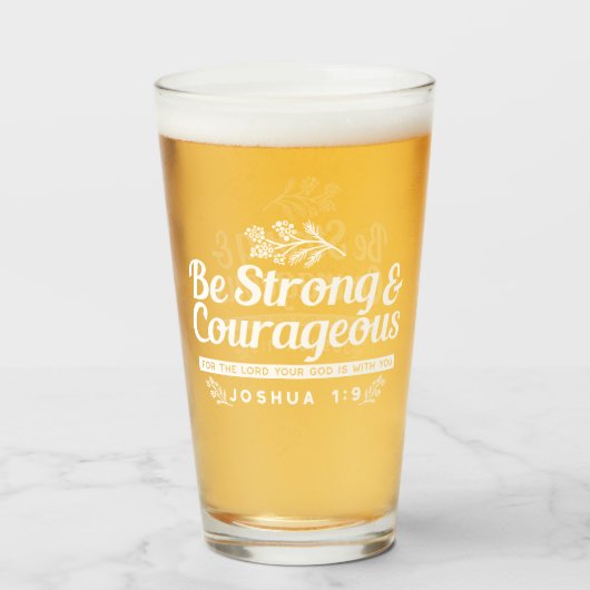 Be Strong and Courageous – Joshua 1:9 Bible Verse  Glas (Voorkant gevuld)