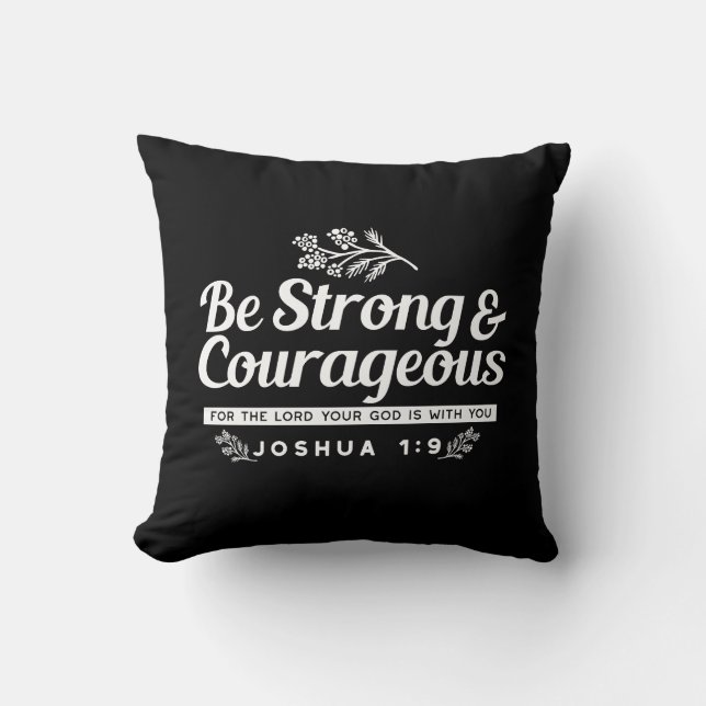 Be Strong and Courageous – Joshua 1:9 Bible Verse  Kussen (Voorkant)