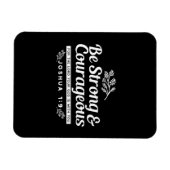 Be Strong and Courageous – Joshua 1:9 Bible Verse  Magneet (Horizontaal)