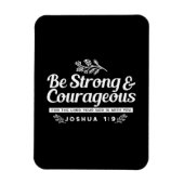 Be Strong and Courageous – Joshua 1:9 Bible Verse  Magneet (Verticaal)