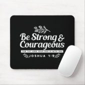Be Strong and Courageous – Joshua 1:9 Bible Verse  Muismat (Met muis)