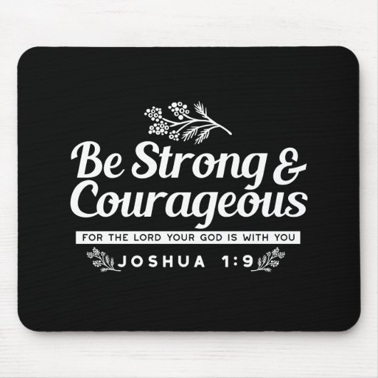 Be Strong and Courageous – Joshua 1:9 Bible Verse  Muismat (Voorkant)