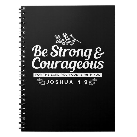 Be Strong and Courageous – Joshua 1:9 Bible Verse  Notitieboek (Voorkant)