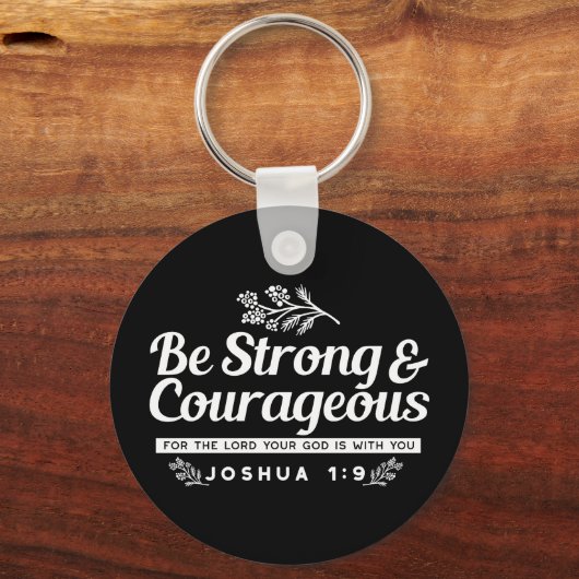 Be Strong and Courageous – Joshua 1:9 Bible Verse Sleutelhanger (Achterkant)