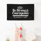 Be Strong and Courageous – Joshua 1:9 Bible Verse Spandoek (Insitu)