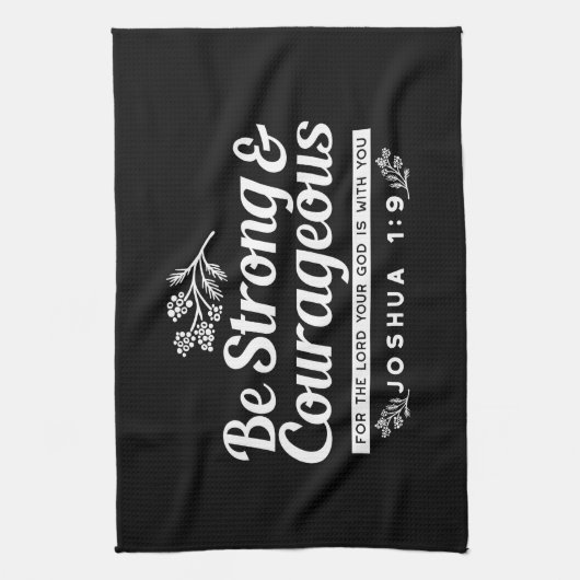 Be Strong and Courageous – Joshua 1:9 Bible Verse Theedoek (Verticaal)
