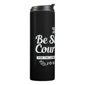 Be Strong and Courageous – Joshua 1:9 Bible Verse Thermosbeker (Gedraaid links)