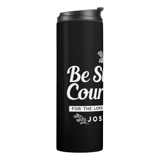 Be Strong and Courageous – Joshua 1:9 Bible Verse  Thermosbeker (Gedraaid links)