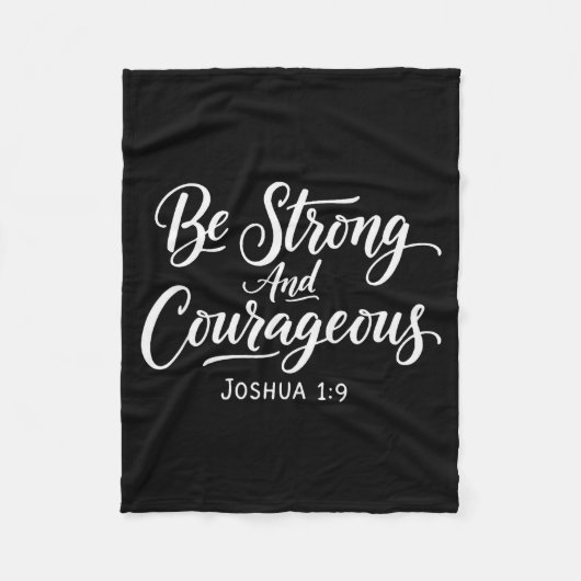 Be Strong And Courageous Joshua 1_9 Jesus Be Coura Fleece Deken (Voorkant)