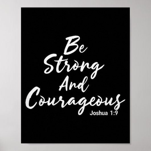 Be Strong And Courageous Joshua 1_9 Jesus Be Coura Poster (Voorkant)