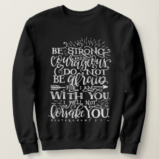 Be Strong & Courageous Bible Verse Crewneck Trui