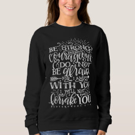 Be Strong & Courageous Bible Verse Crewneck Trui