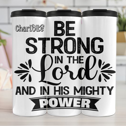 Be Strong In The Lord Thermosbeker