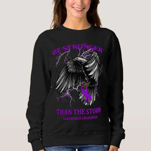 Be Stronger Than The Storm Sarcoidosis Trui (Voorkant)