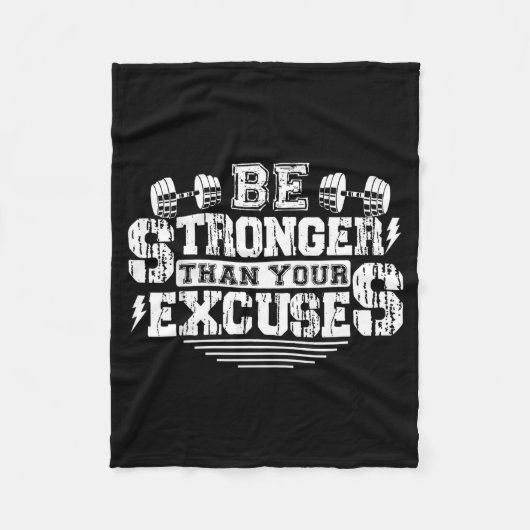 Be Stronger Than Your Excuses Funny Motivational Q Fleece Deken (Voorkant)
