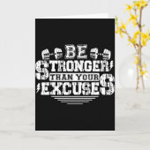 Be Stronger Than Your Excuses Funny Motivational Q Kaart (Gele Bloem)