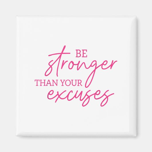 Be Stronger Than Your Excuses Shirt Workou Women M Magneet (Voorkant)