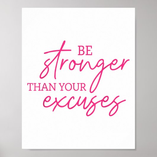 Be Stronger Than Your Excuses Shirt Workou Women M Poster (Voorkant)