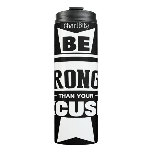 Be Stronger Than Your Excuses Thermosbeker (Voorkant)