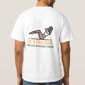Be Stronger Than Your Strongest Excuse T-Shirt (Achterkant)