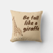  Be Tall Like a Giraffe Kussen (Voorkant)