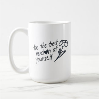 Be the Best Version of Yourself Motivational Koffiemok