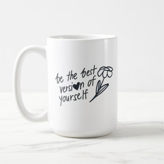 Be the Best Version of Yourself Motivational  Koffiemok (Links)
