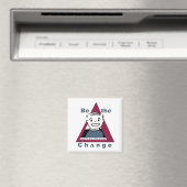 "BE THE CHANGE" Magnet (Insitu (Vaatwasser))