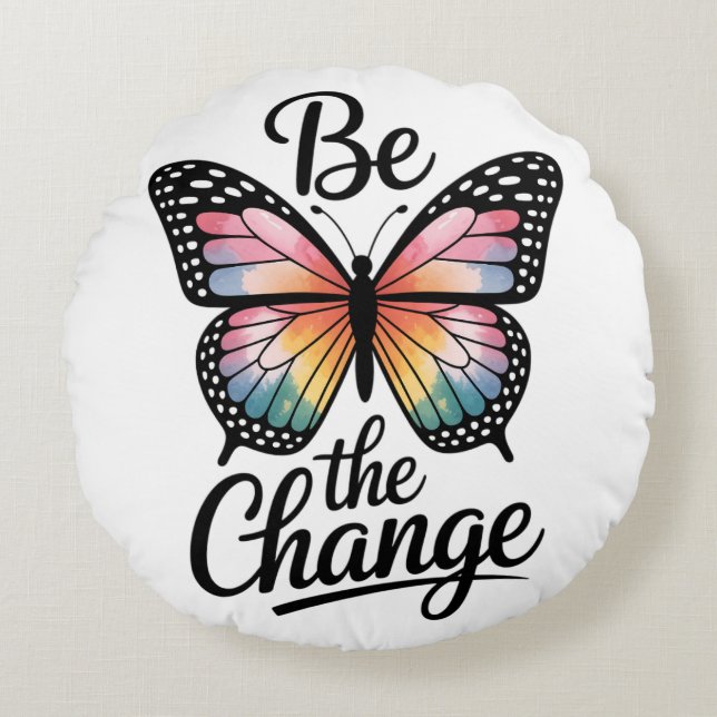 Be the Change Rond Kussen (Voorkant)