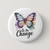 Be the Change  Ronde Button 5,7 Cm (Voorkant)