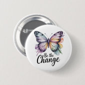 Be the Change Ronde Button 5,7 Cm (Voorkant /achterkant)
