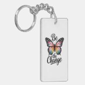 Be the Change Sleutelhanger (Voorkant Links)