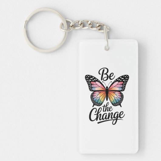 Be the Change Sleutelhanger (Voorkant)