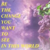 BE THE CHANGE STICKER (Voorkant)