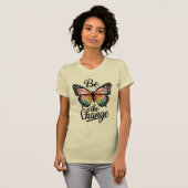 Be the Change T-shirt (Voorkant volledig)